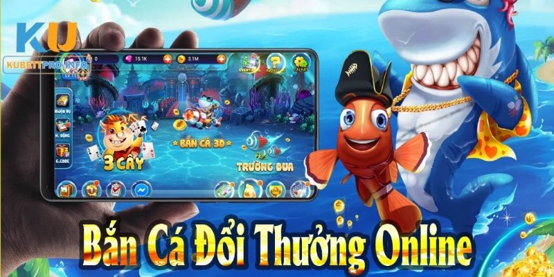 Các ưu điểm vượt trội của bắn cá KUBET so với đối thủ