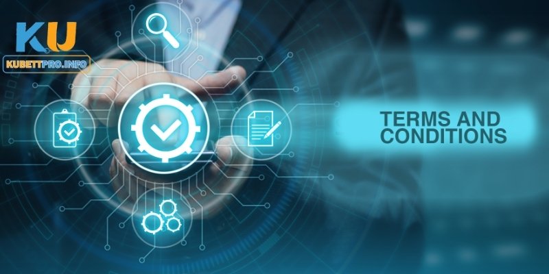 Tìm hiểu nội dung điều khoản điều kiện giúp bảo vệ quyền lợi hội viên